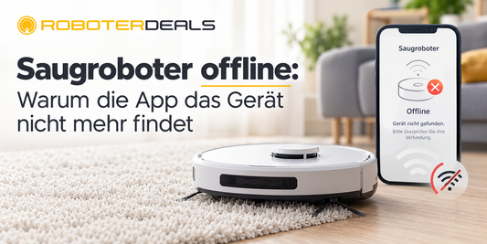 Saugroboter offline: warum die App das Gerät nicht mehr findet